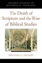 The Death of Scripture and the Rise of Biblical Studies