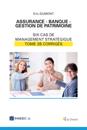 Assurance - Banque - Gestion de patrimoine - Tome 2b