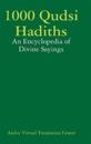 1000 Qudsi Hadiths: An Encyclopedia of Divine Sayings