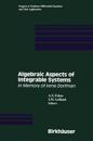 Algebraic Aspects of Integrable Systems