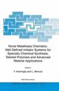 Novel Metathesis Chemistry: Well-Defined Initiator Systems for Specialty Chemical Synthesis, Tailored Polymers and Advanced Material Applications