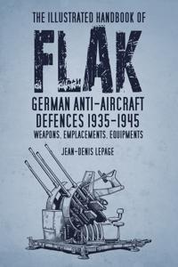 The Illustrated Handbook of Flak