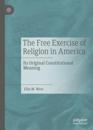 Free Exercise of Religion in America