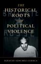 Historical Roots of Political Violence