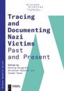 Tracing and Documenting Nazi Victims Past and Present