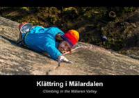 Klättring i Mälardalen / Climbing in the Mälaren valley