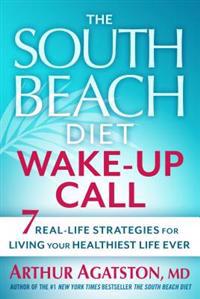 The South Beach Diet Wake-Up Call