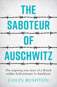 Saboteur of Auschwitz