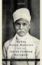 Madan Mohan Malaviya and the Indian Freedom Movement