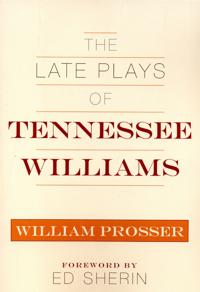The Late Plays of Tennessee Williams