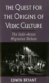 The Quest for the Origins of Vedic Culture