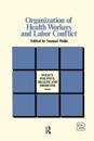 Organization of Health Workers and Labor Conflict