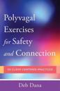 Polyvagal Exercises for Safety and Connection