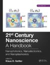 21st Century Nanoscience – A Handbook