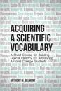 Acquiring a Scientific Vocabulary