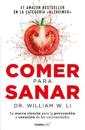 Comer para sanar / Eat to Beat Disease: The New Science of How Your Body Can Heal Itself