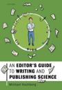 An Editor's Guide to Writing and Publishing Science