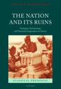 The Nation and its Ruins