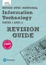 Pearson REVISE BTEC National Information Technology Revision Guide 3rd edition inc online edition - 2023 and 2024 exams and assessments