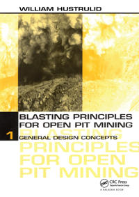 Blasting Principles for Open Pit Mining