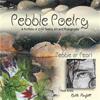 Pebble Poetry