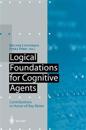 Logical Foundations for Cognitive Agents