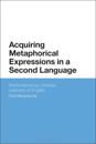 Acquiring Metaphorical Expressions in a Second Language