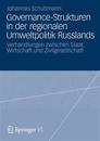 Governance-Strukturen in der regionalen Umweltpolitik Russlands