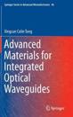 Advanced Materials for Integrated Optical Waveguides