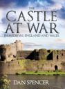 Castle at war in medieval england and wales