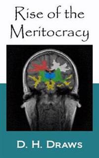 Rise of the Meritocracy