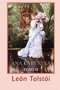 Ana Karenina (Tomo 2)
