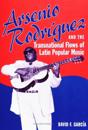 Arsenio Rodriguez and the Transnational Flows of Latin Popular Music