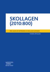 Skollagen (2010:800)  : Med lagen om införande av skollagen (2010:801)