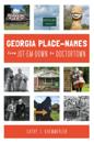 Georgia Place-Names From Jot-em-Down to Doctortown