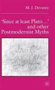 ‘Since at least Plato …’ and Other Postmodernist Myths