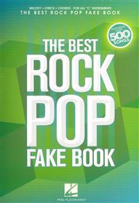 The Best Rock Pop Fake Book: For C Instruments