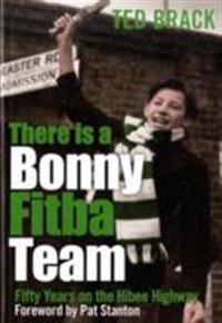 There is a bonny fitba team - 50 years on the hibee highway