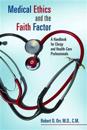 Medical Ethics and the Faith Factor