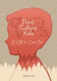 Third Culture Kids: A Gift to Care For