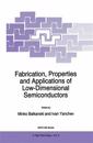 Fabrication, Properties and Applications of Low-Dimensional Semiconductors