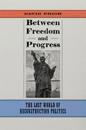 Between Freedom and Progress