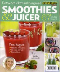 Smoothies & Juicer - Detox och viktminskning 67 enkla recept