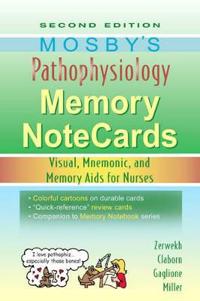 Mosby's Pathophysiology Memory Notecards: Visual, Mnemonic, and Memory Aids for Nurses