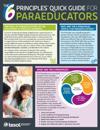 The 6 Principles® Quick Guide for Paraeducators