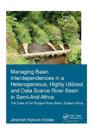 Managing Basin Interdependencies in a Heterogeneous, Highly Utilized and Data Scarce River Basin in Semi-Arid Africa