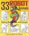 33 Robot Animals Coloring Book