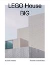 LEGO House, BIG – Ny dansk arkitektur Bd. 3