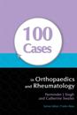 100 Cases in Orthopaedics and Rheumatology