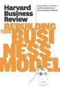 Harvard Business Review on Rebuilding Your Business Model